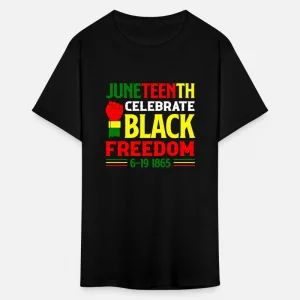 Juneteenth Celebrate Black Freedom T-Shirt